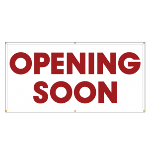 Opening Soon Banner Sign