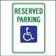 Reserved Parking Signs